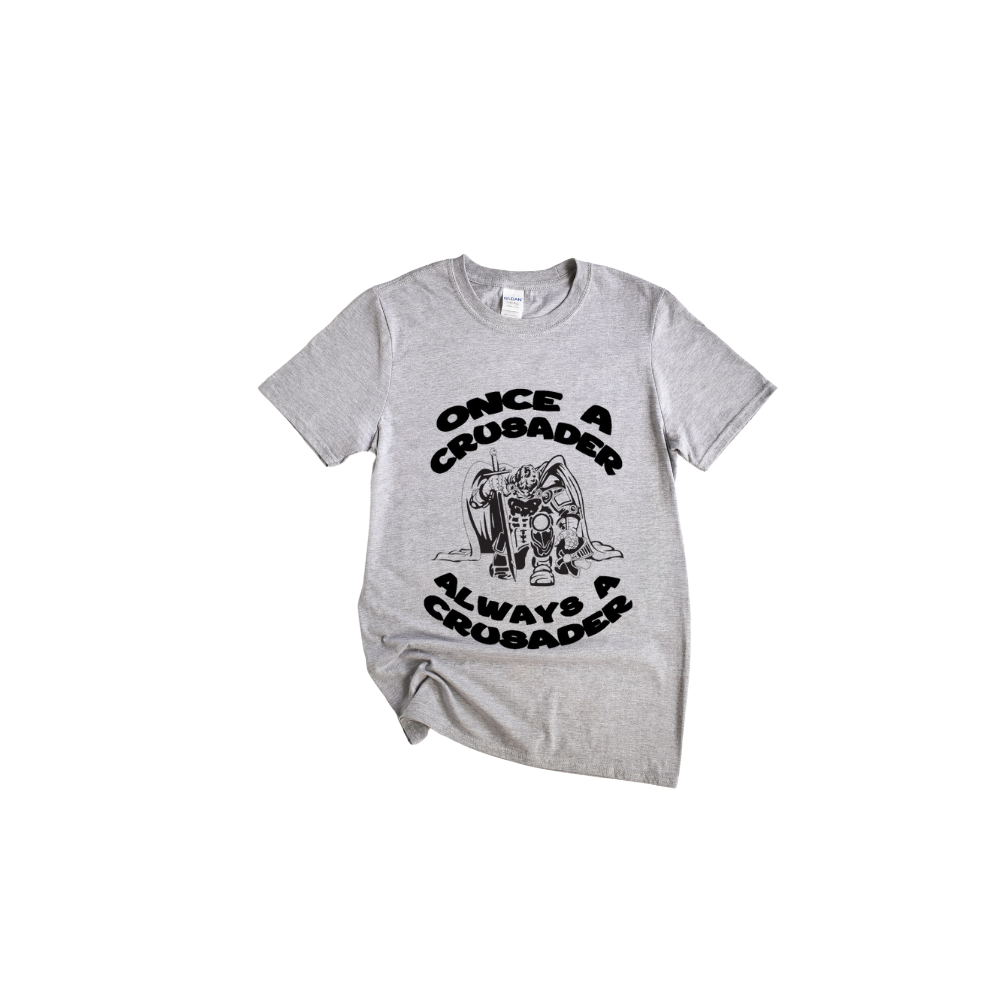 Once a Crusader Always a Crusader